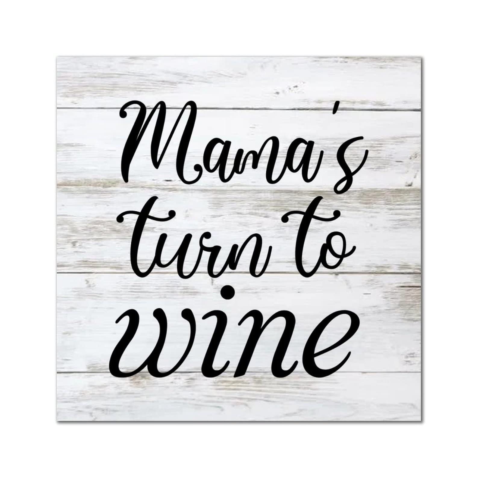 Plaque en bois déco Mama's Turn to Wine pour cuisine et salon