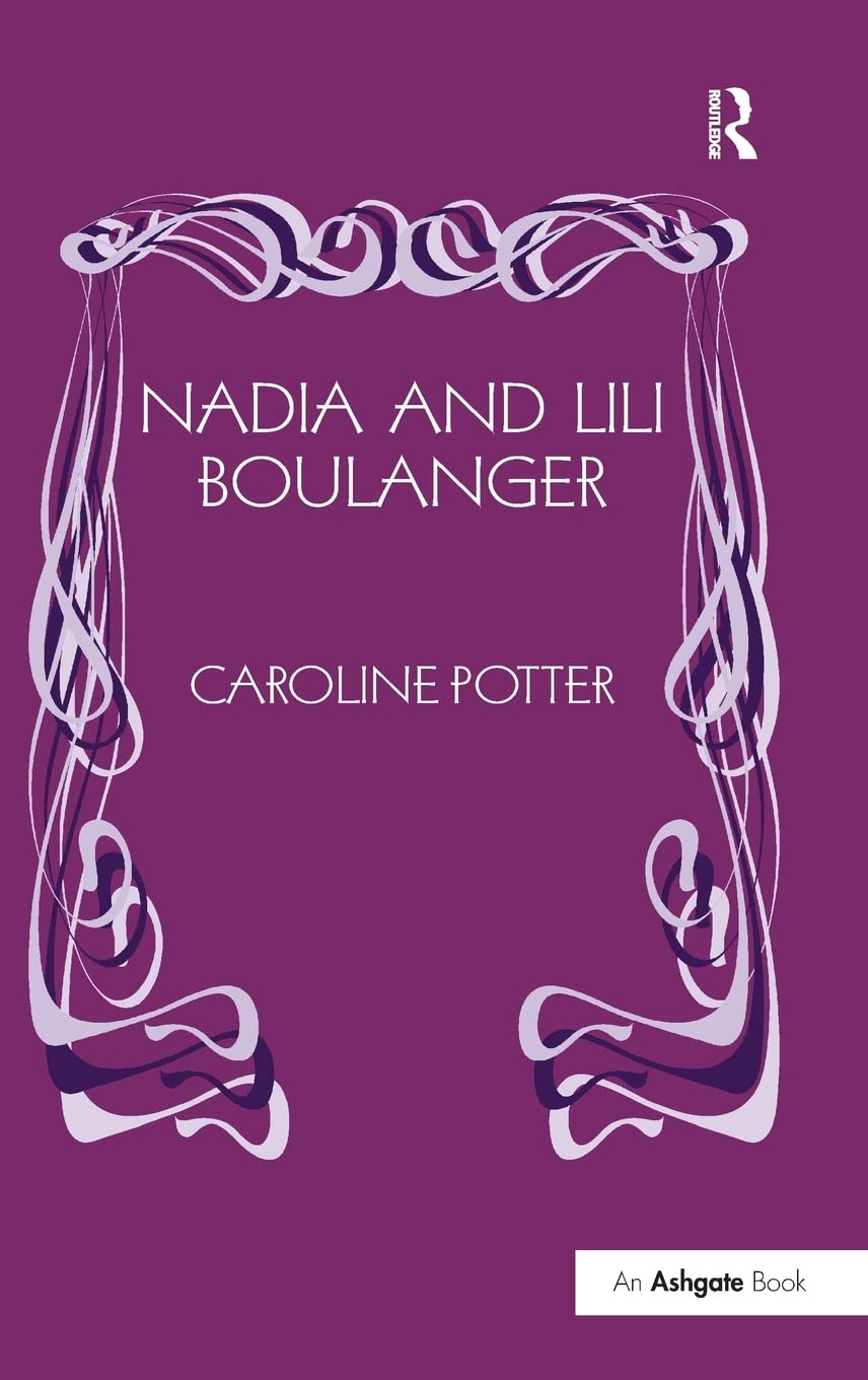 Nadia And Lili Boulanger