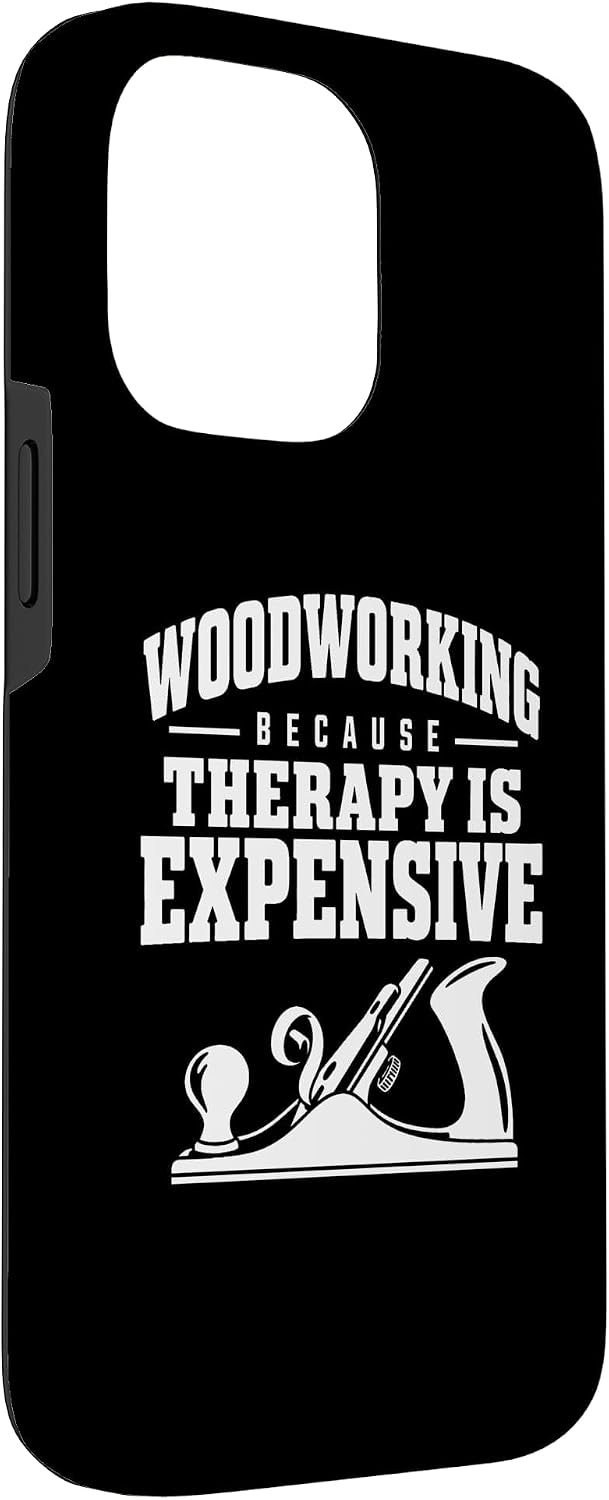 Funny Woodworking Because Therapy is Expensive Carpenter Case for iPhone 14 Pro Max image 3