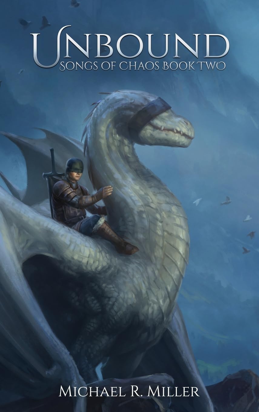 Unbound: A Dragon Rider Fantasy: 2 (Songs of Chaos)