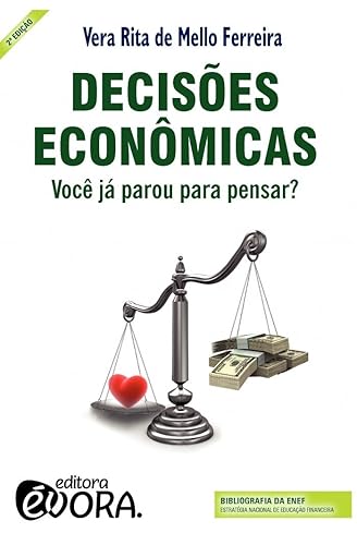 Decisões Econômicas: Você já parou para pensar?