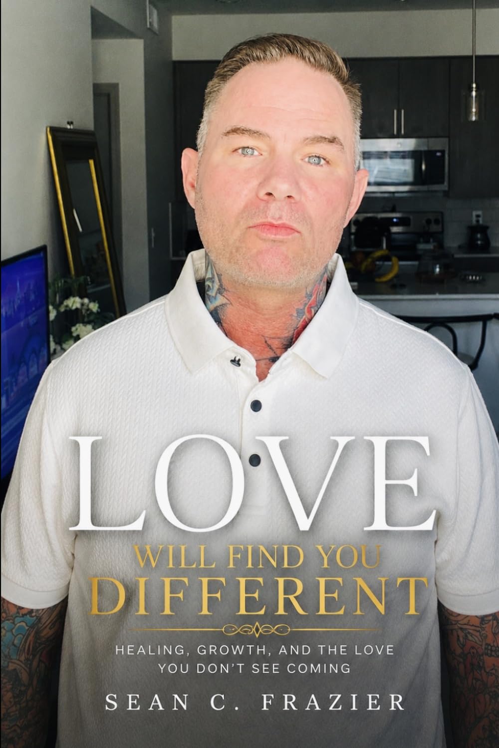 LOVE WILL FIND YOU DIFFERENT: Rediscovering Yourself While Waiting for Something Real