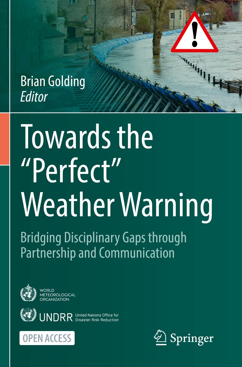 Towards the “Perfect” Weather Warning: Bridging Disciplinary Gaps through Partnership and Communication