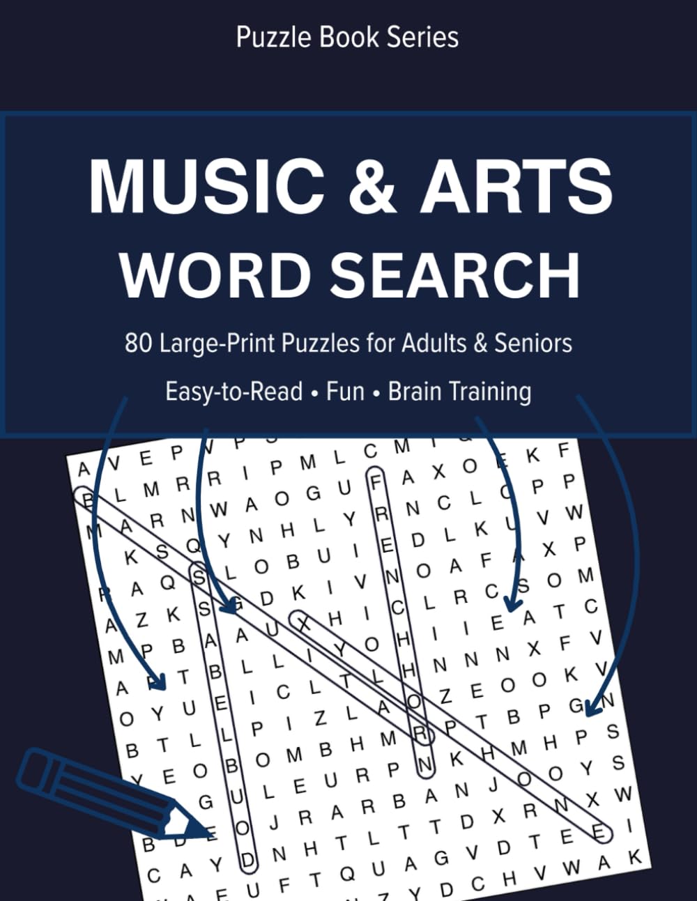 Music & Arts Word Search: 80 Large-Print Puzzles for Adults & Seniors (Large-Print Word Search Puzzles)