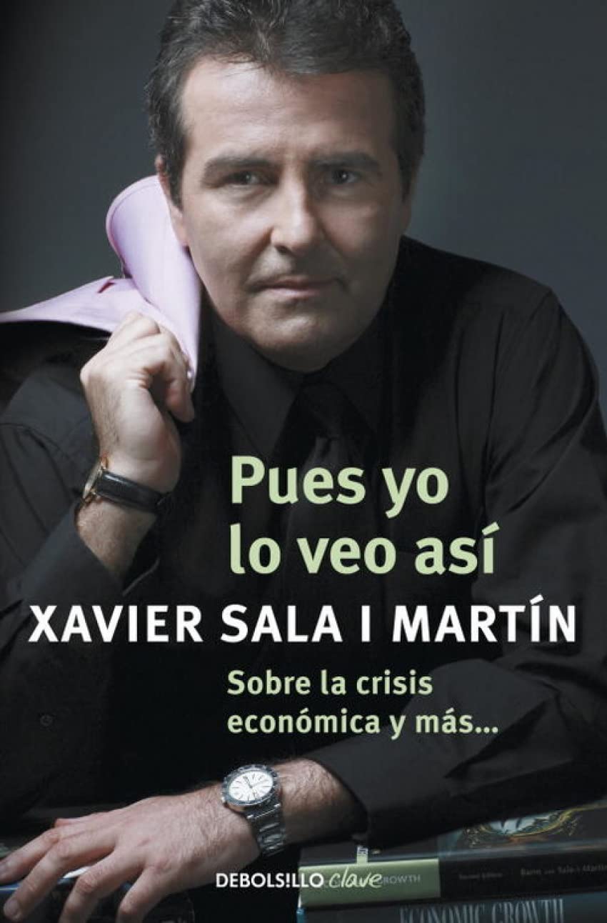 Pues yo lo veo asi / I See It This Way: Sobre la crisis económica y más... (Clave)