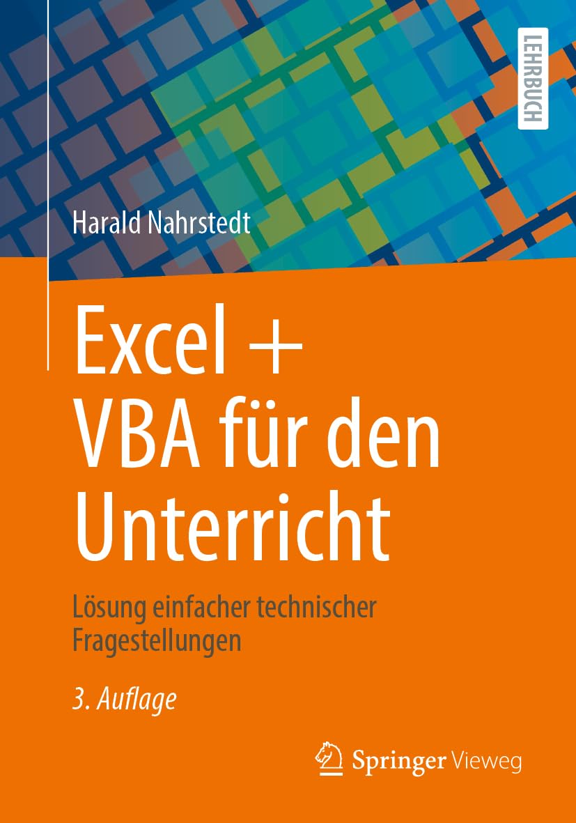 Excel + VBA für den Unterricht: Lösung einfacher technischer Fragestellungen