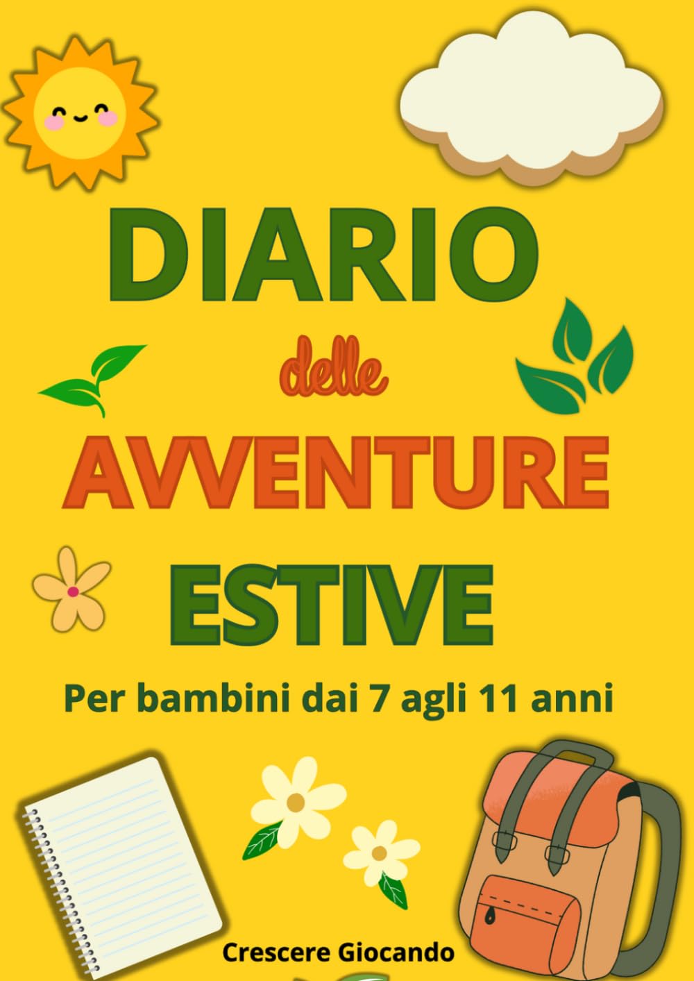 Diario delle Avventure Estive per Bambini dai 7 agli 11 Anni: Attività creative, missioni settimanali e spazi per raccontarsi ogni giorno delle vacanze