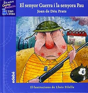 El Senyor Guerra I La Senyora Pau