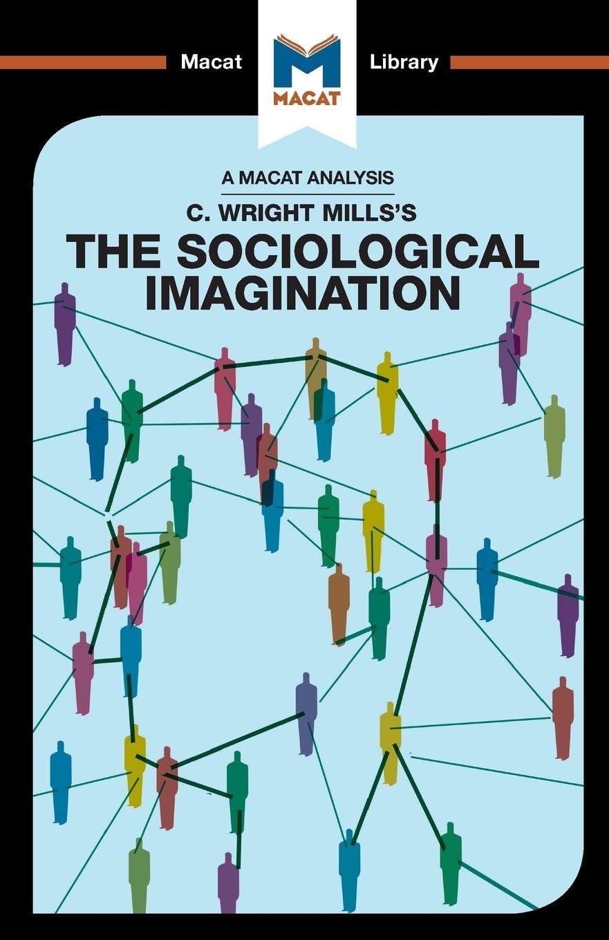 The Sociological Imagination (The Macat Library)