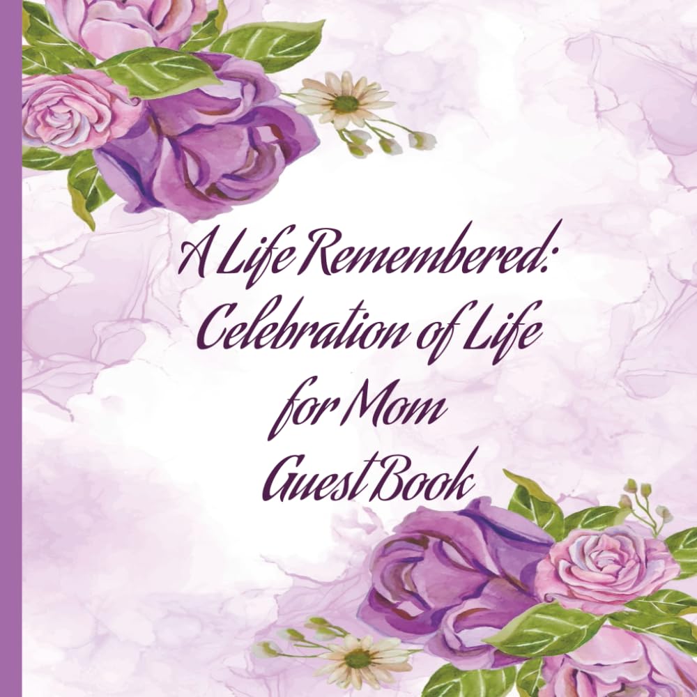 A Life Remembered Celebration of Life for Mom Guest Book Books
