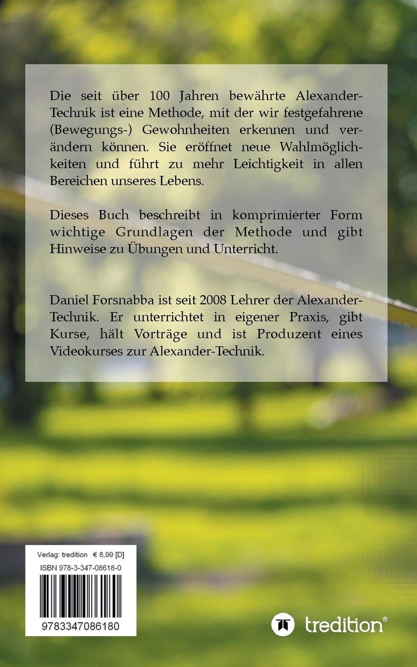 Alexander-Technik - Philosophie, Methode, Übungen