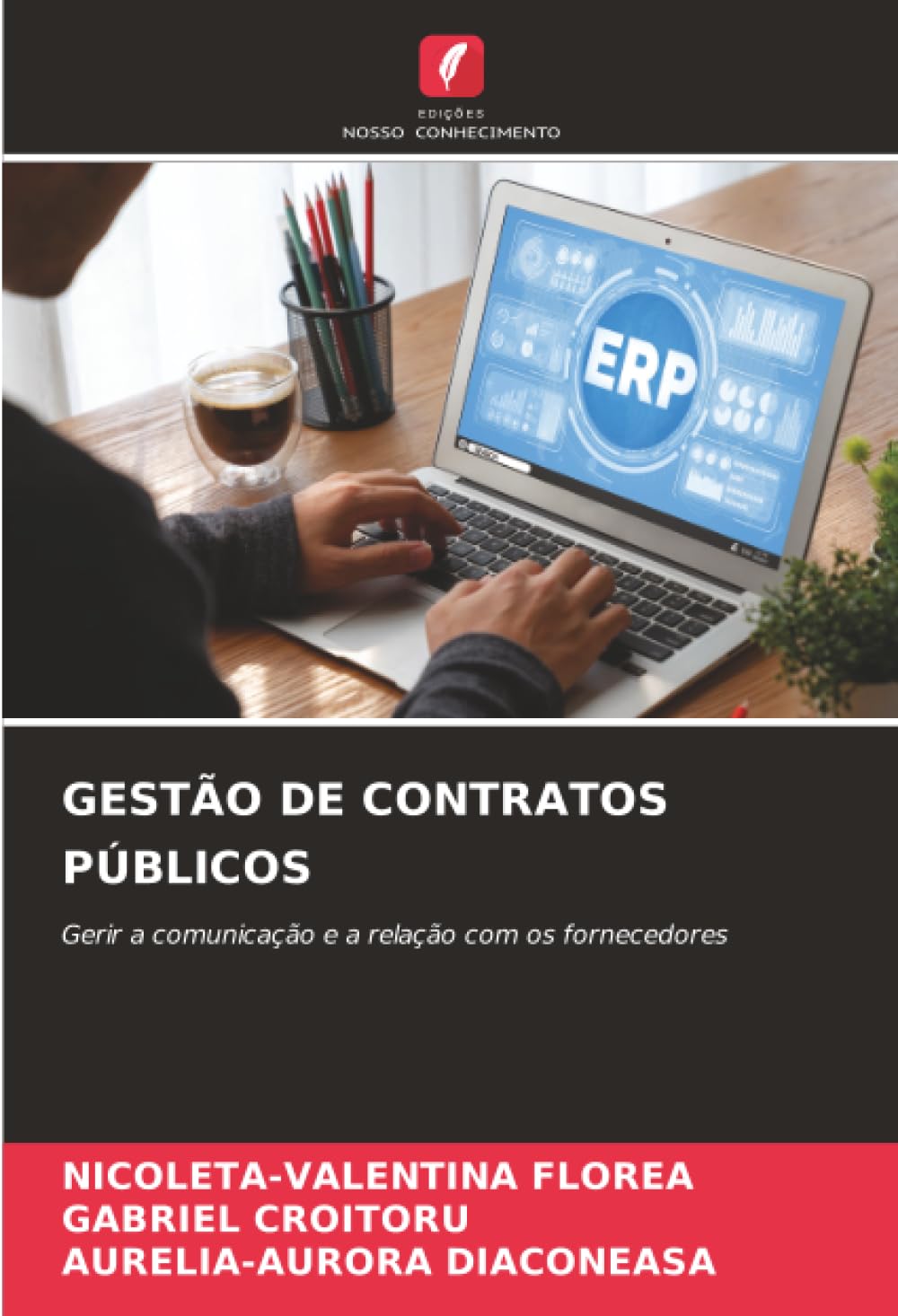 GESTÃO DE CONTRATOS PÚBLICOS: Gerir a comunicação e a relação com os fornecedores