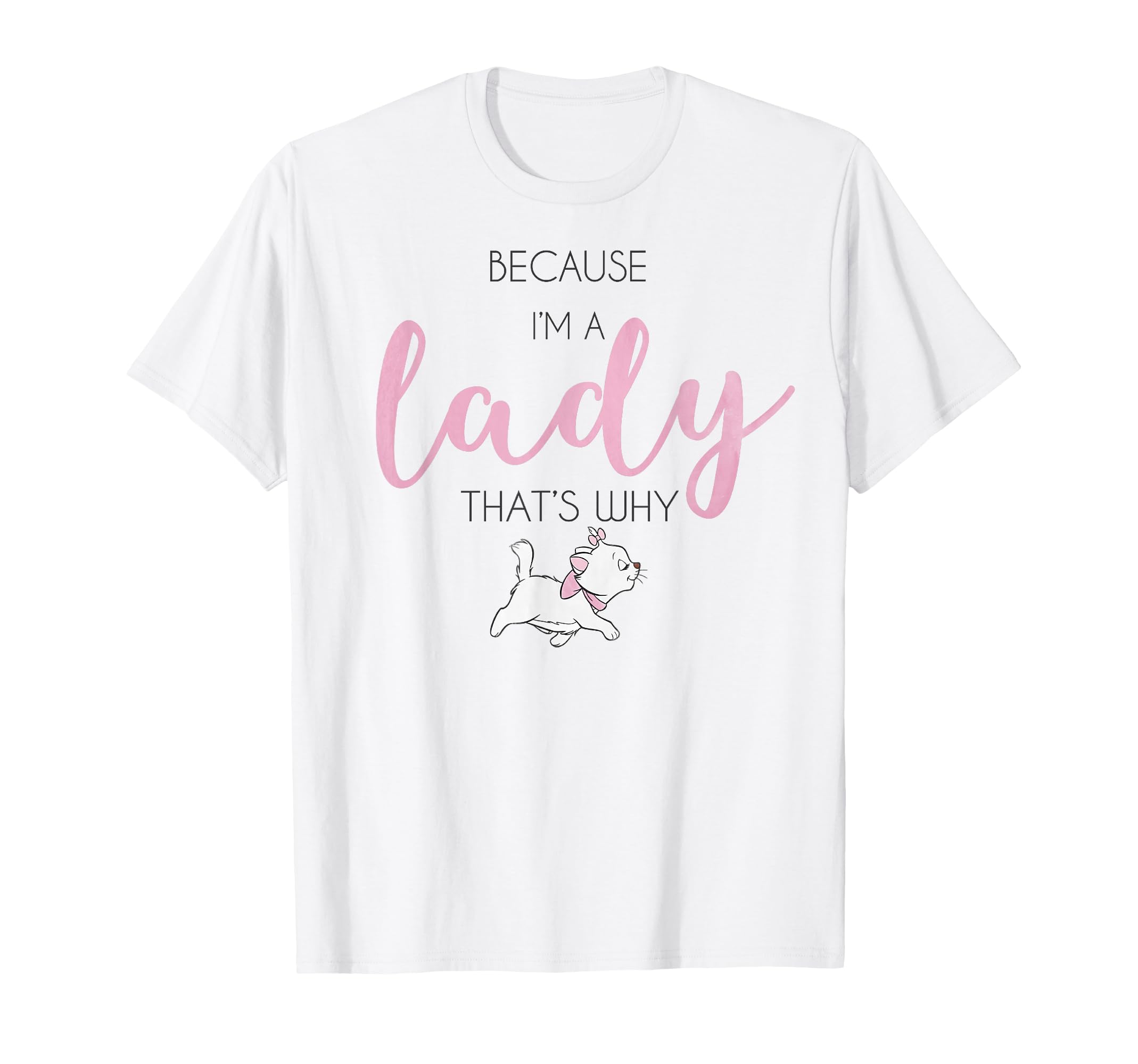 Disney The Aristocats Marie Because I'm A Lady T-Shirt