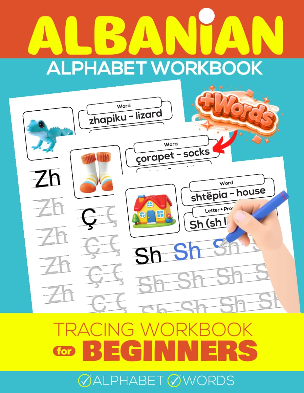 Albanian Alphabet Handwriting Workbook Alfabeti Shqip Për Fëmijë: Learn to Write Albanian Letters, Special Letters, with Words for Kids & Adults