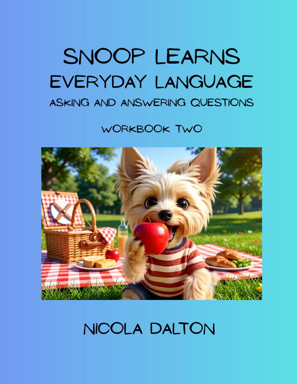 Snoop Learns Everyday Language-Asking and Answering Questions (Speak and Learn with Snoop the Puppy)