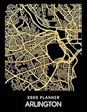 2020 Planner Arlington: Weekly - Dated With To Do Notes And Inspirational Quotes - Arlington - Virginia (City Map Calendar Diary Book)