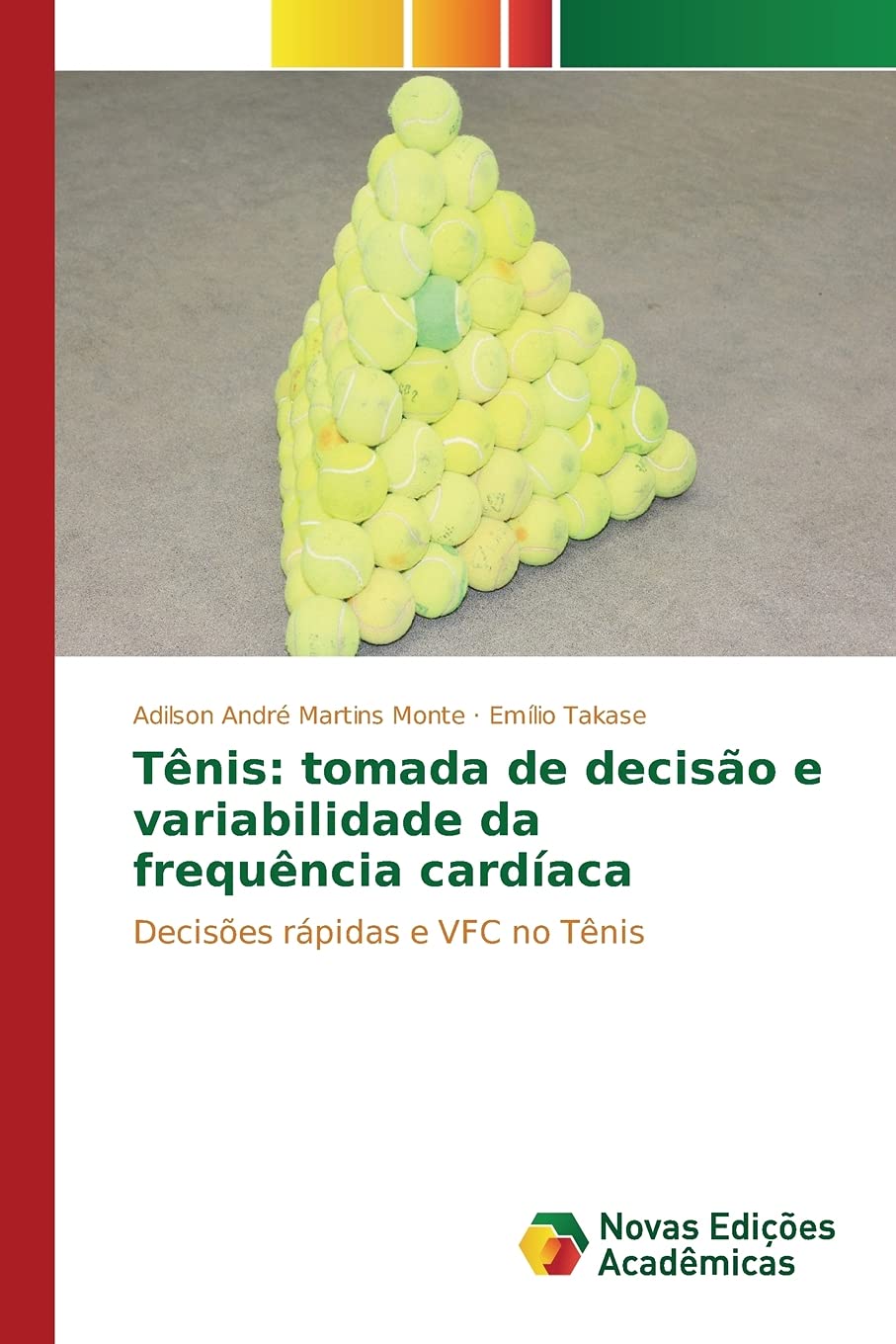 Tênis: tomada de decisão e variabilidade da frequência cardíaca