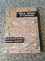 Folk Songs of Canada B0007JZ7L6 Book Cover