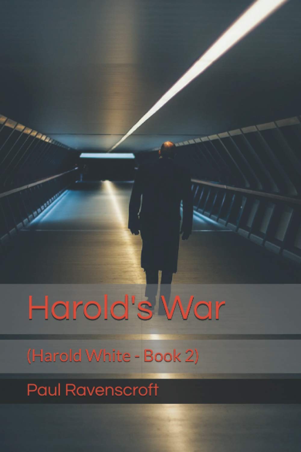 Harold's War: (Harold White - Book 2)