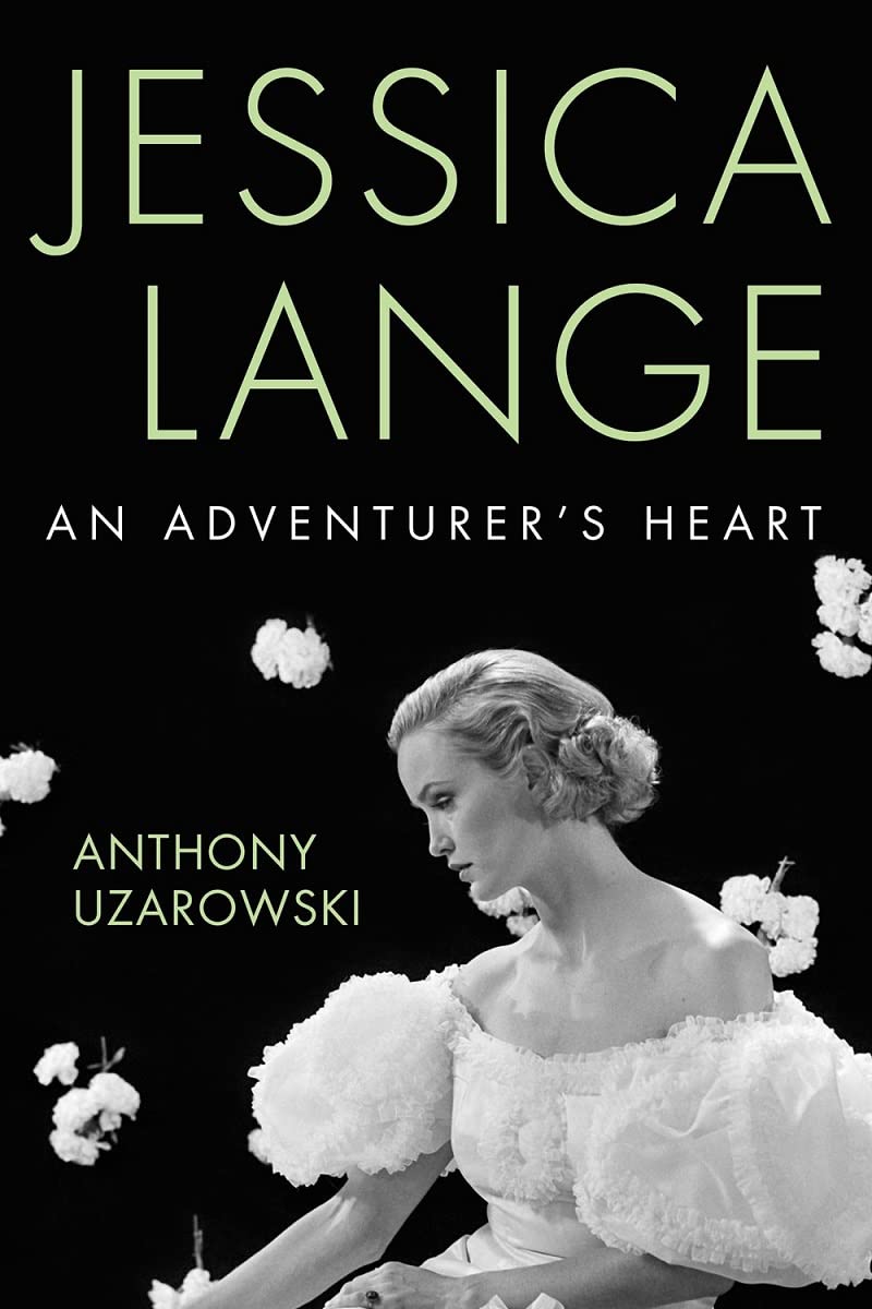 Jessica Lange by Anthony Uzarowski HARDBACK 9780813197258