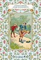 Le petit livre des jeux d'enfants (French Edition) 2812308370 Book Cover