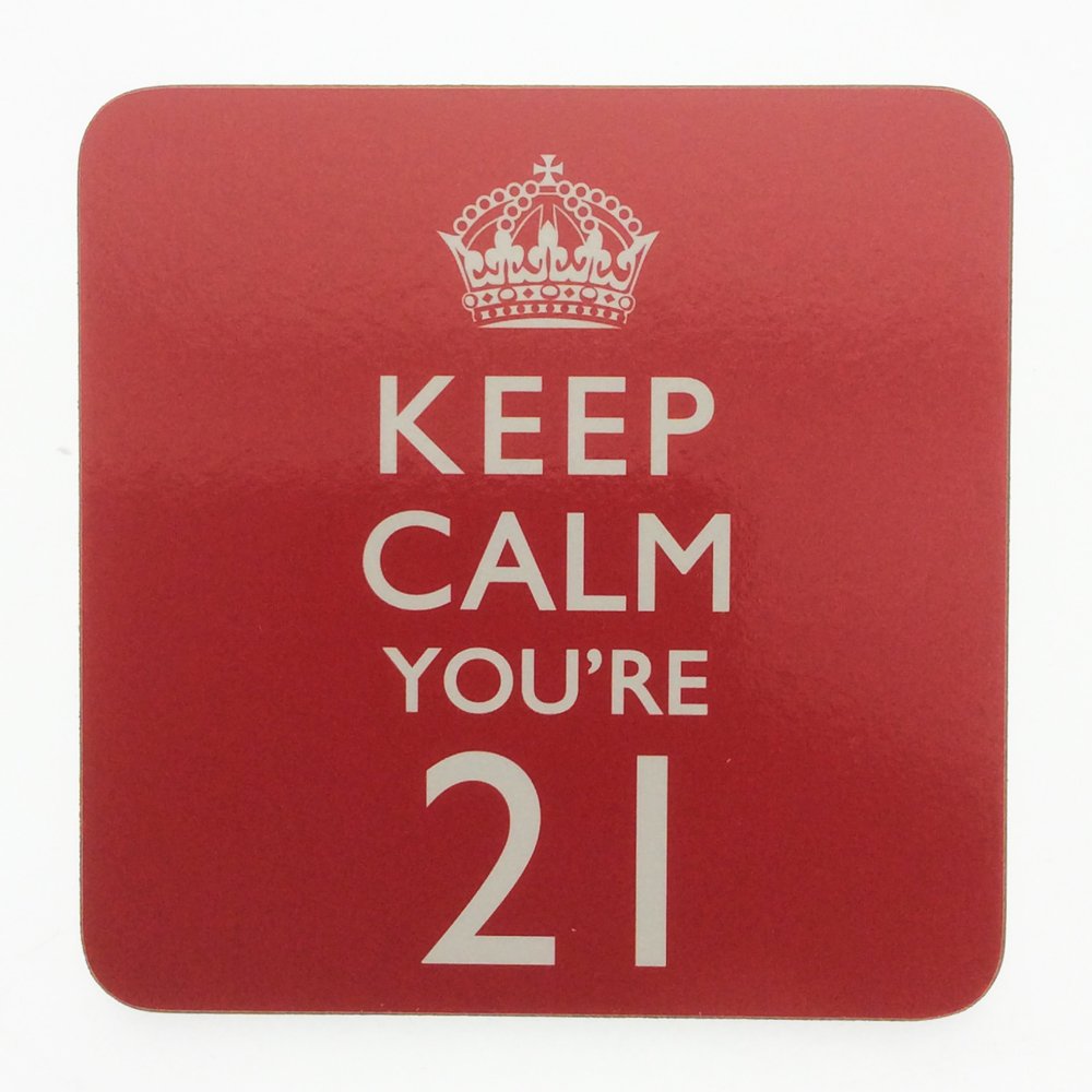 Leonardo Collection Mug Coaster - Keep Calm You're 21