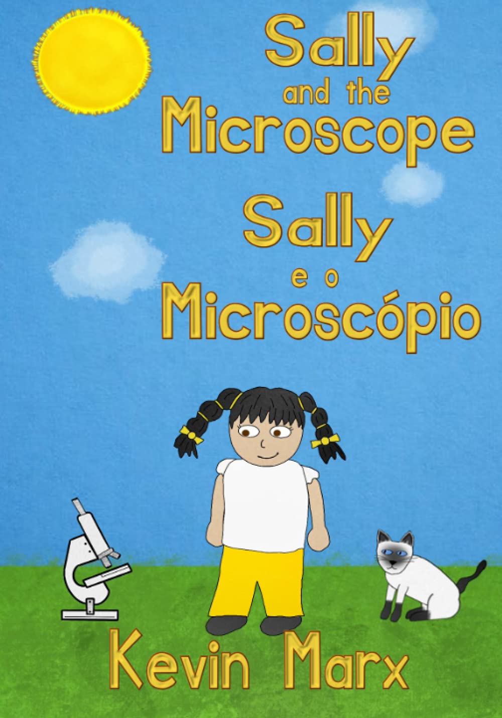 Sally and the Microscope Sally e o Microscópio: Children's Bilingual Picture Book: English, Brazilian Portuguese (Children's Bilingual Portuguese & English)