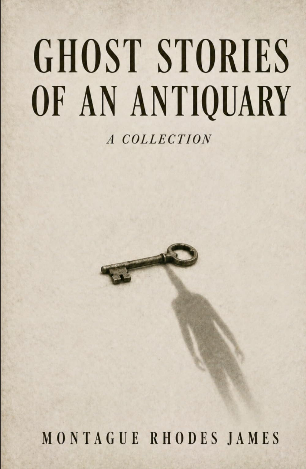 GHOST STORIES OF AN ANTIQUARY