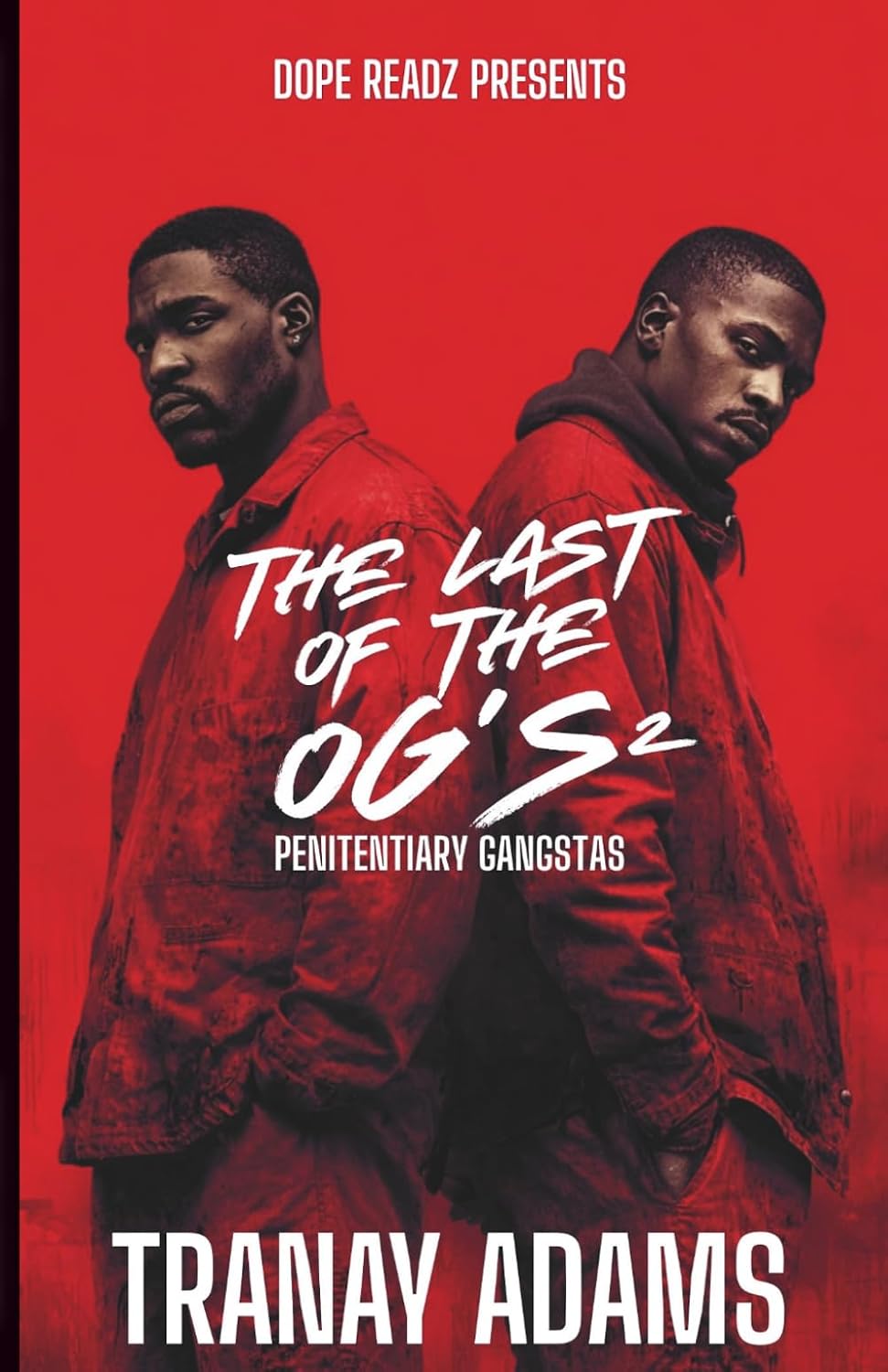 The Last of the OGs 2: Penitentiary Gangstas