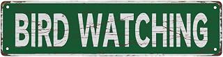 Bird Watching Vintage Metal Tin Sign 4X16 Inch Retro Home Garage Wall Decor