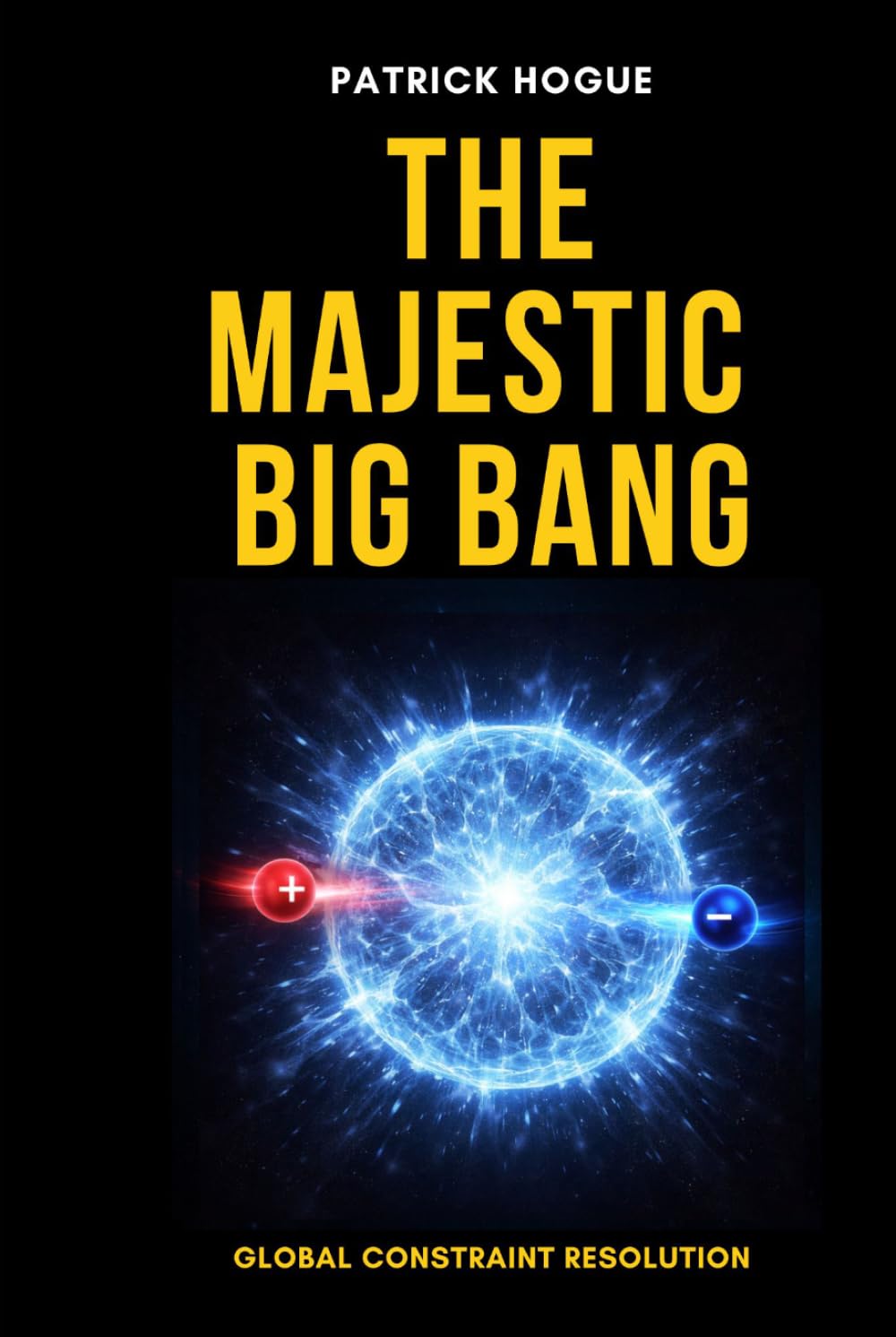 The Majestic Big Bang: Global Constraint Resolution