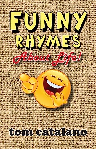 Funny Rhymes About Life!