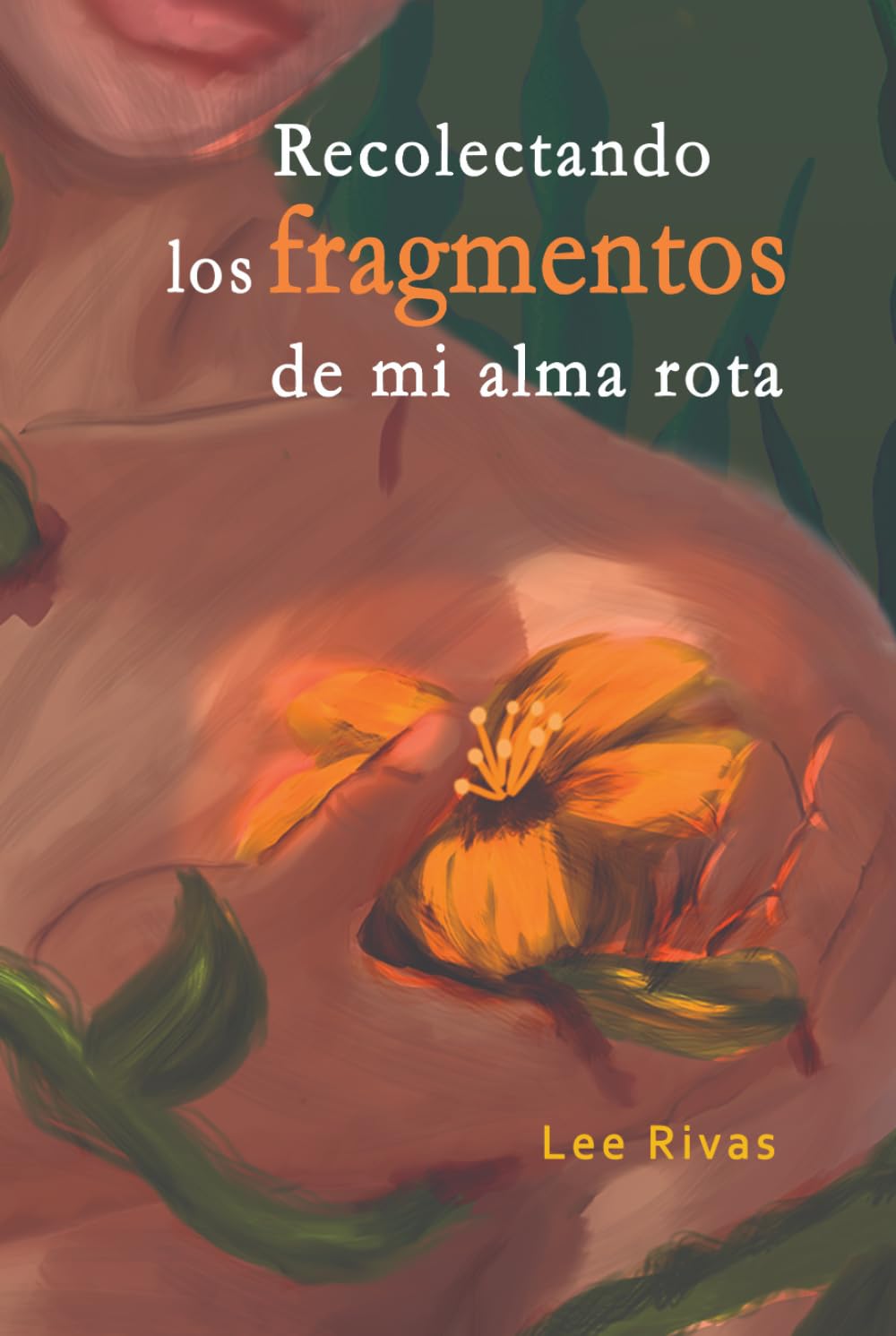 Recolectando los fragmentos de mi alma rota