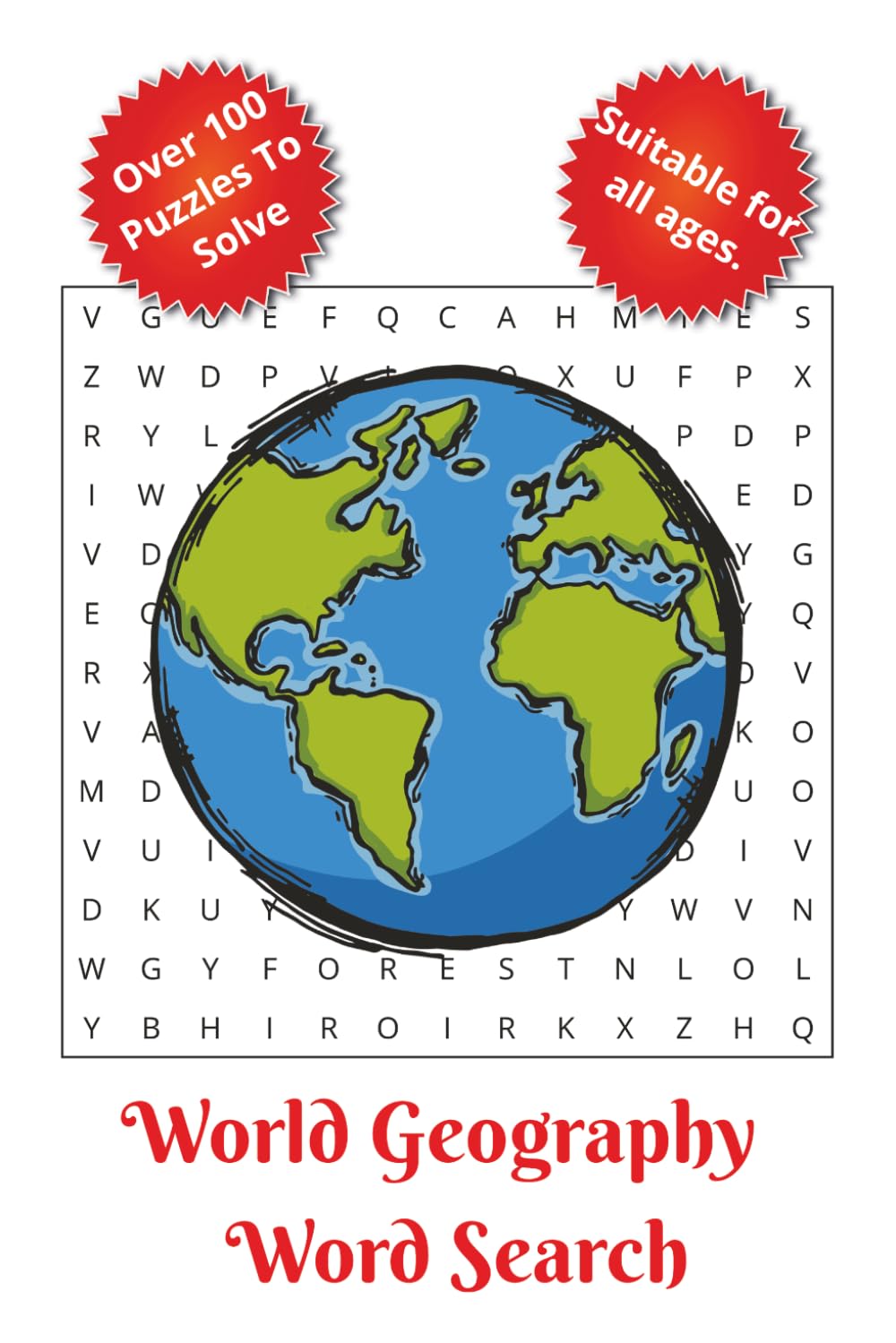 World Geography Word Search Book: Word Searches With Easy To Read Print About Geographical terms, Countries, Cities And More [6x9 Inches, 220 Pages] ... Gift For Vacations, Holidays and Free Times