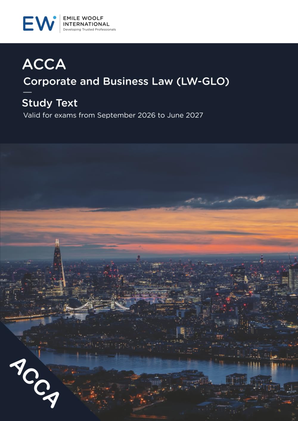 ACCA Corporate and Business Law (LW-GLO) Study Text - 2026-27 (ACCA - 2026-27)