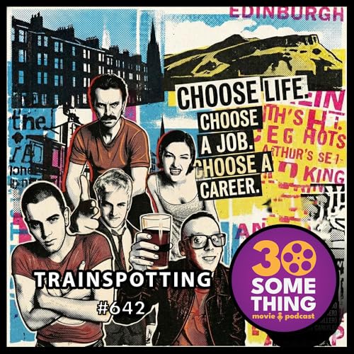 642: "Choose Life" | Trainspotting (1996)