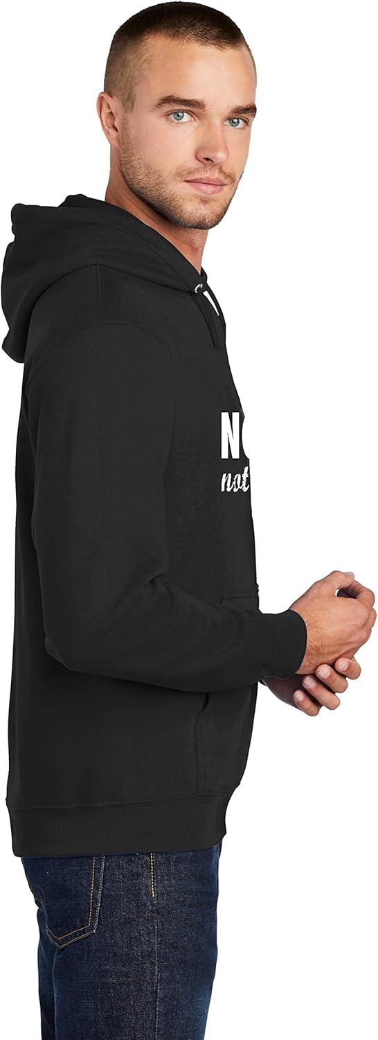 Comical Shirt Men's Nope Not Today Funny Adulting Shirt Hoodie