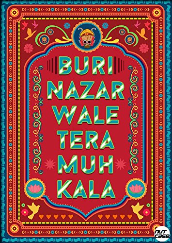 Nutcase Designer A3 Posters – Self Sticking – Waterproof & Non Tearable – Buri Nazar Wale Tera MUH Kala