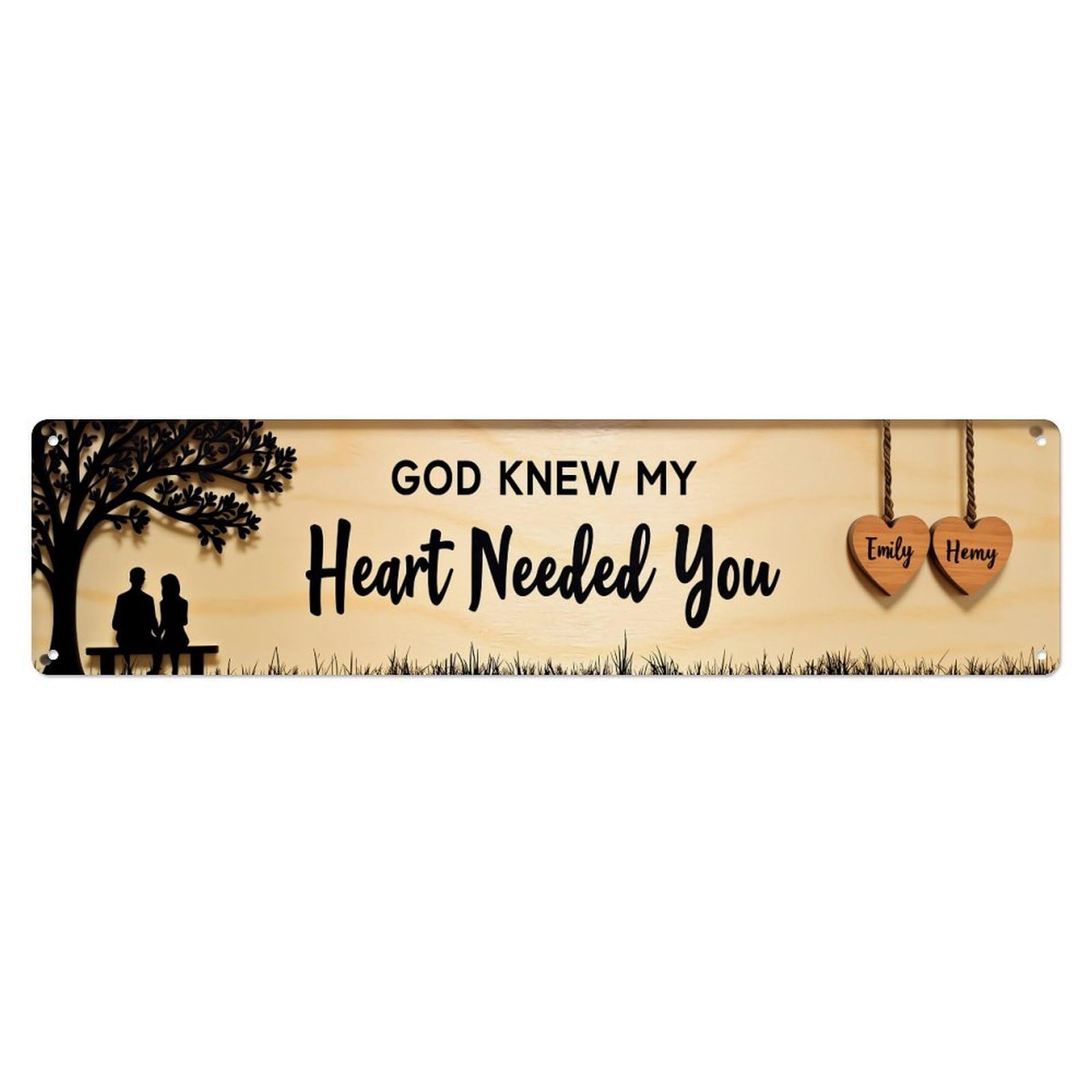 God Knew My Heart Needed You Metal Tin Sign Plaque