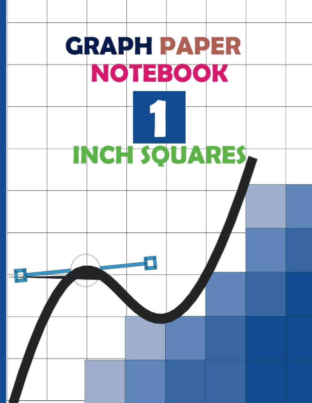 GRAPH PAPER NOTEBOOK 1 INCH SQUARES: Blank Graphing Paper (100 Pages, Thin Solid Lines, Large, 8.5 x 11) Grid Paper Notebook