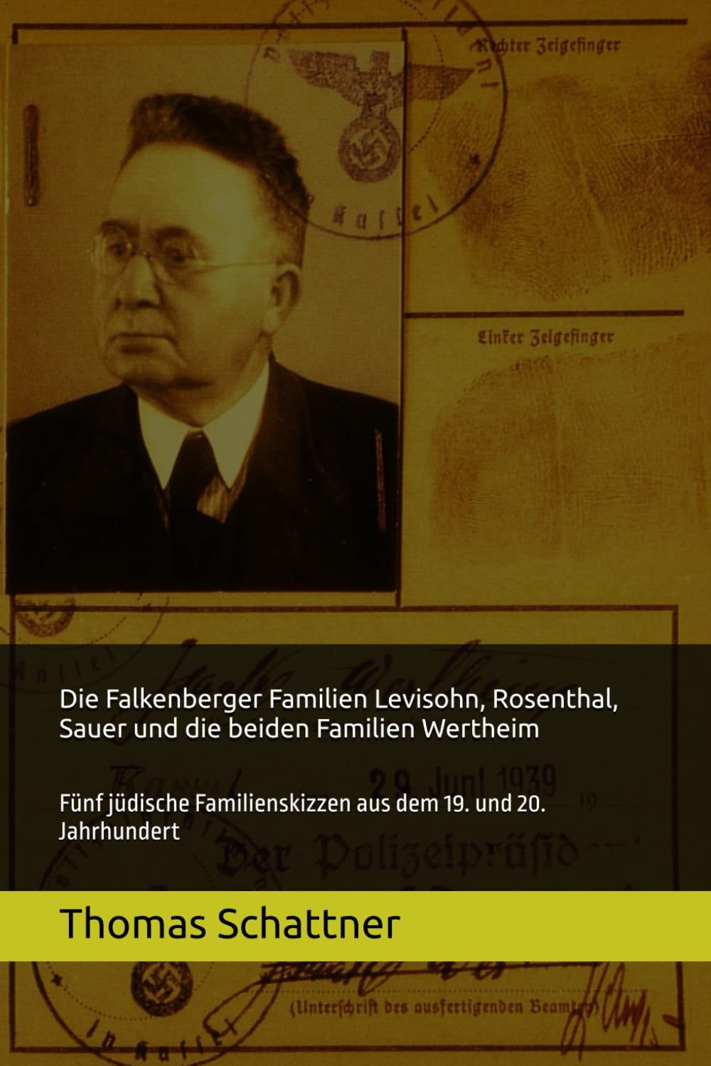 Die Falkenberger Familien Levisohn, Rosenthal, Sauer und die beiden Familien Wertheim: Fünf jüdische Familienskizzen aus dem 19. und 20. Jahrhundert
