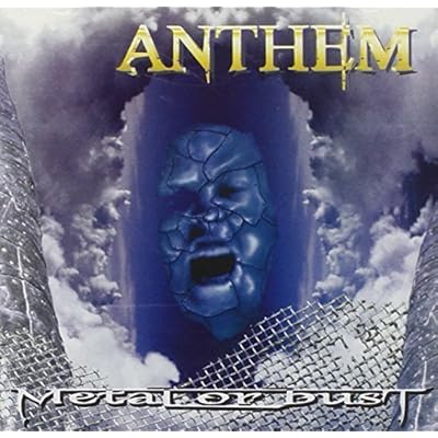 Metal Or Bust by Anthem