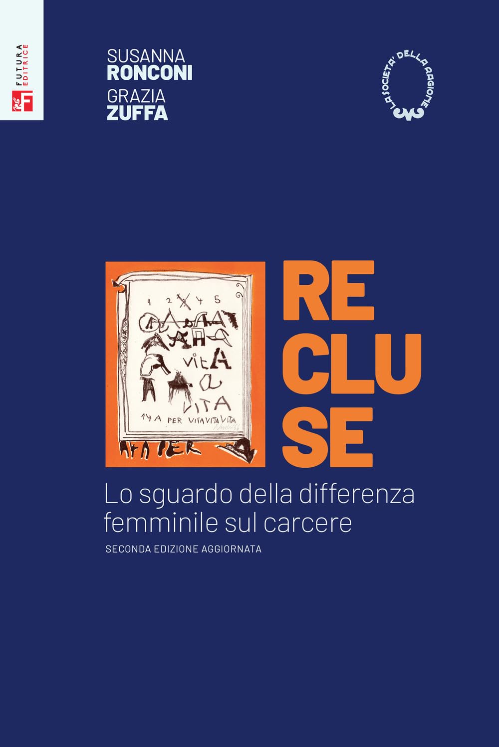 Recluse. Lo Sguardo Della Differenza Femminile Sul Carcere - 4