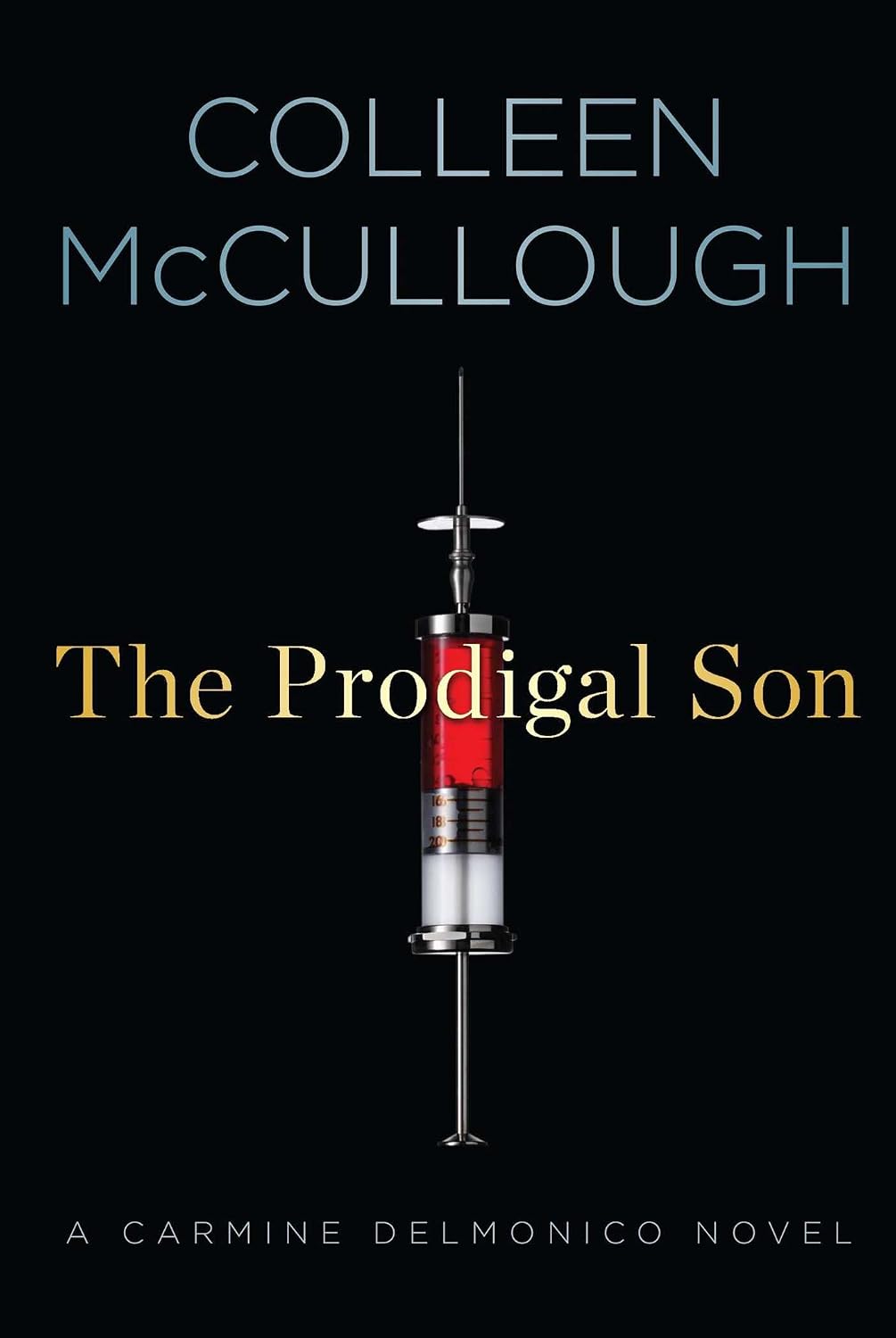 The Prodigal Son: A Carmine Delmonico Novel (Carmine Delmonico Series Book 4)