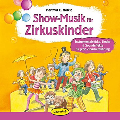 Show-Musik für Zirkuskinder: Instrumentalstücke