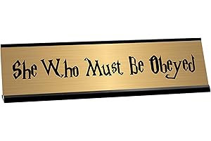 Assert Classroom Order with 'She Who Must Be Obeyed' Desk Plate