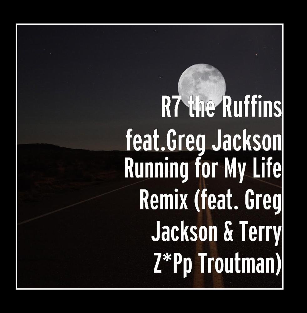 Running for My Life Remix feat. Greg Jackson & Terry Z*Pp Troutman