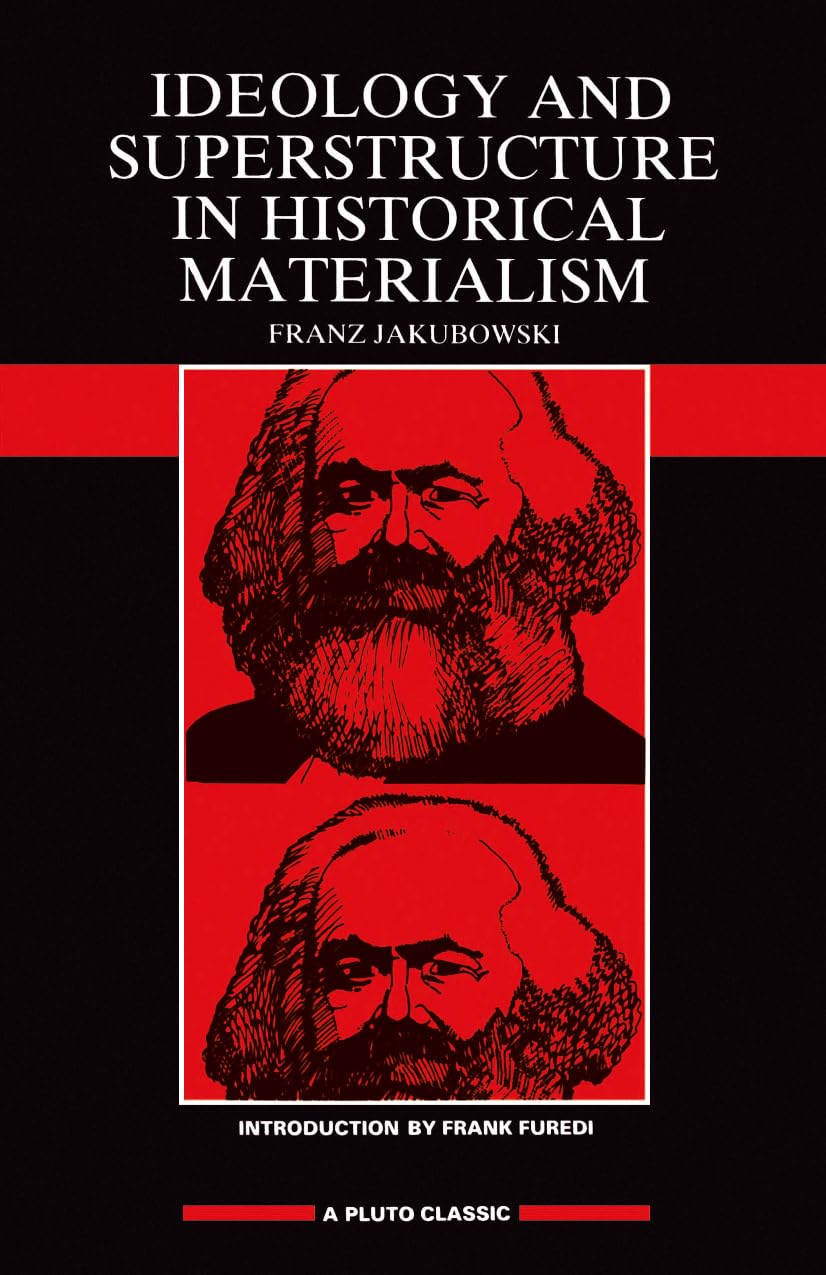 Ideology and Superstructure in Historical Materialism by Fran... - 9780745303895