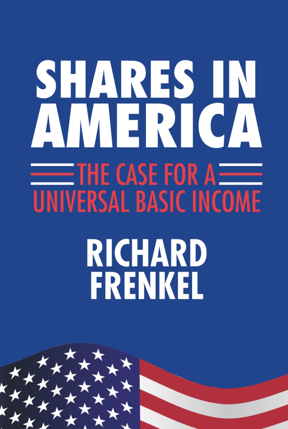 Shares in America: The Case For A Universal Basic Income