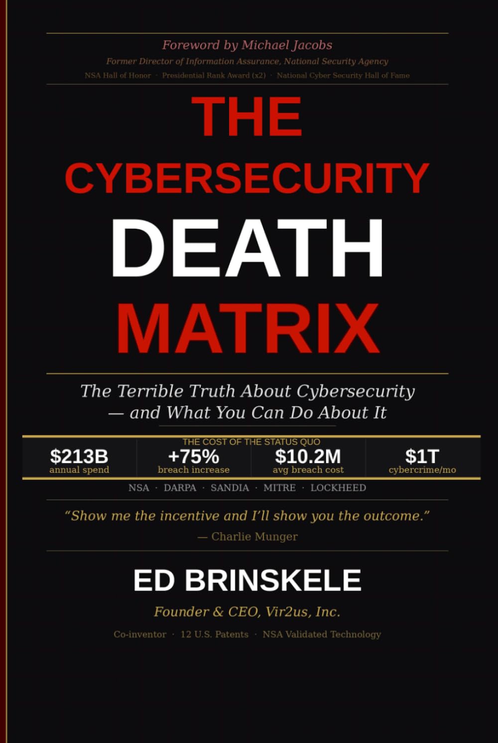 The Cybersecurity Death Matrix: The Terrible Truth About Cybersecurity - And What You Can Do About It